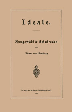 Ideale: Ausgew?hlte Schulreden