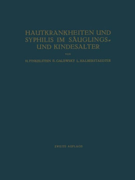 Hautkrankheiten Und Syphilis Im S?uglings- Und Kindesalter: Ein Atlas
