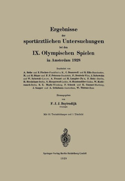 Ergebnisse Der Sport?rztlichen Untersuchungen Bei Den IX. Olympischen Spielen in Amsterdam 1928