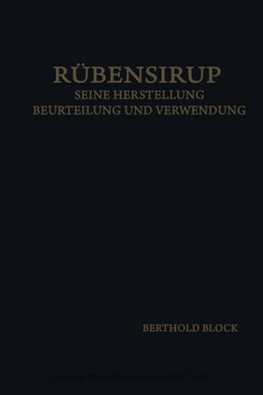 R?bensirup: Seine Herstellung, Beurteilung Und Verwendung