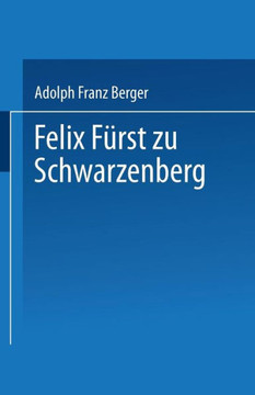 Felix F?rst Zu Schwarzenberg