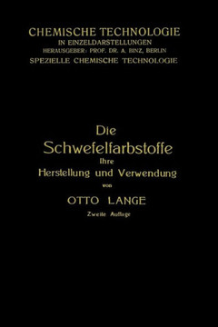 Die Schwefelfarbstoffe Ihre Herstellung Und Verwendung