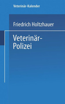 Veterin?r-Polizei: Ausf?hrungsbestimmungen F?r Das K?nigreich Preussen