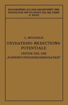 Oxydations-Reductions-Potentiale: Mit Besonderer Ber?cksichtigung Ihrer Physiologischen Bedeutung