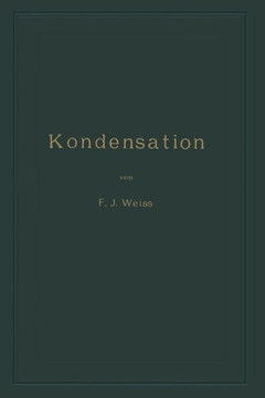 Kondensation: Ein Lehr- Und Handbuch