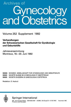 Verhandlungen Der Schweizerischen Gesellschaft F?r Gyn?kologie Und Geburtshilfe: Jahresversammlung Montreux, 18.-20. Juni 1992