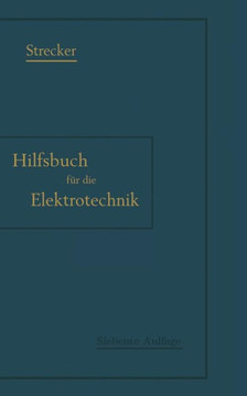 Hilfsbuch F?r Die Elektrotechnik Hilfsbuch F?r Die Elektrotechnik