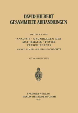 Dritter Band: Analysis - Grundlagen Der Mathematik - Physik Verschiedenes: Nebst Einer Lebensgeschichte