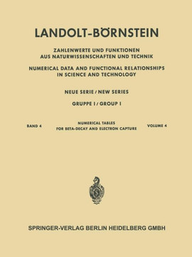 Numerische Tabellen F?r Beta-Zerfall Und Elektronen-Einfang / Numerical Tables for Beta-Decay and Electron Capture