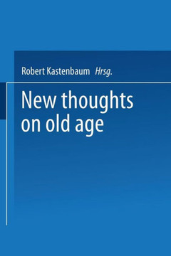 New Thoughts on Old Age