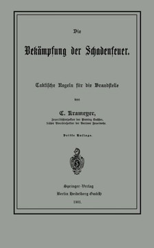 Die Bek?mpfung Der Schadenfeuer: Taktische Regeln F?r Die Brandstelle