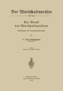 Der Beruf Des Wirtschaftspr?fers: Ausbildungs- Und Organisationsgrunds?tze