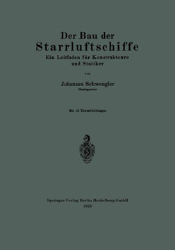 Der Bau Der Starrluftschiffe: Ein Leitfaden F?r Konstrukteure Und Statiker