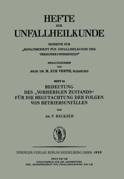 Bedeutung Des ""Vorherigen Zustands"" F?r Die Begutachtung Der Folgen Von Betriebsunf?llen
