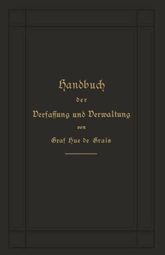 Handbuch Der Verfassung Und Verwaltung in Preu?en Und Dem Deutschen Reich