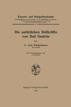 Die Nat?rlichen Heilkr?fte Von Bad Gastein