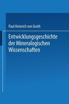 Entwicklungsgeschichte Der Mineralogischen Wissenschaften