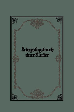 Kriegstagebuch Einer Mutter