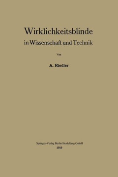 Wirklichkeitsblinde in Wissenschaft Und Technik