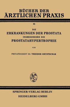 Die Erkrankungen Der Prostata Insbesondere Die Prostatahypertrophie