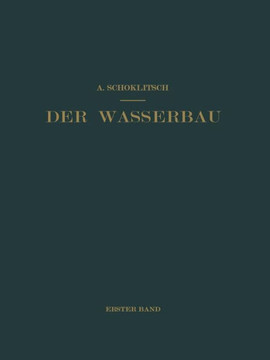 Der Wasserbau: Ein Handbuch F?r Studium Und PRAXIS