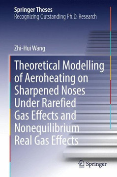 Theoretical Modelling of Aeroheating on Sharpened Noses Under Rarefied Gas Effects and Nonequilibrium Real Gas Effects