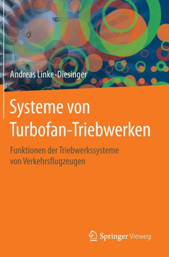 Systeme Von Turbofan-Triebwerken: Funktionen Der Triebwerkssysteme Von Verkehrsflugzeugen