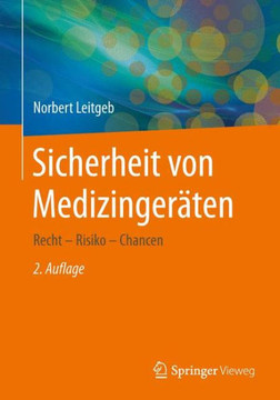 Sicherheit Von Medizinger?ten: Recht - Risiko - Chancen
