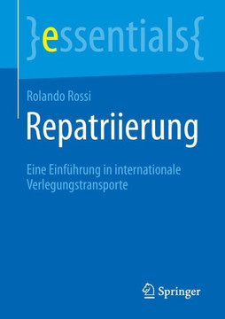 Repatriierung: Eine Einf?hrung in Internationale Verlegungstransporte