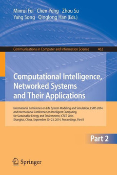Computational Intelligence, Networked Systems and Their Applications: International Conference on Life System Modeling and Simulation, Lsms 2014 and I