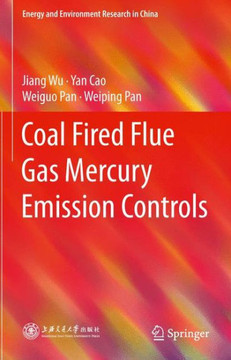 Coal Fired Flue Gas Mercury Emission Controls