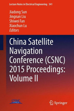 China Satellite Navigation Conference (Csnc) 2015 Proceedings: Volume II