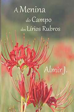 A Menina do Campo dos Lírios Rubros (Portuguese Edition)
