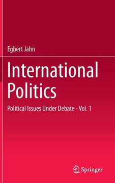International Politics: Political Issues Under Debate - Vol. 1