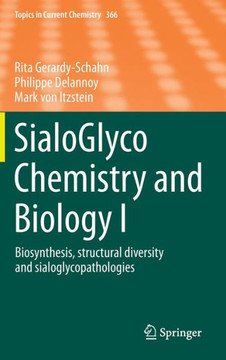 Sialoglyco Chemistry and Biology I: Biosynthesis, Structural Diversity and Sialoglycopathologies