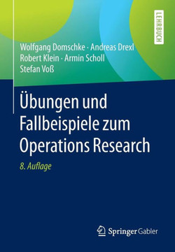 ?bungen Und Fallbeispiele Zum Operations Research