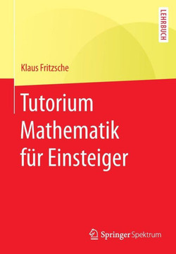 Tutorium Mathematik F?r Einsteiger