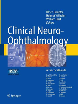Clinical Neuro-Ophthalmology: A Practical Guide
