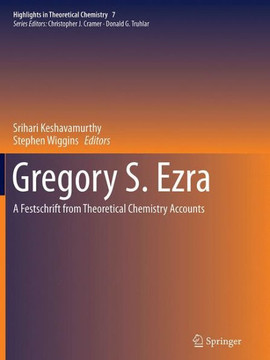 Gregory S. Ezra: A Festschrift from Theoretical Chemistry Accounts
