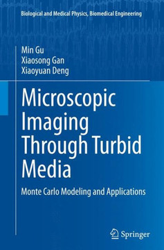 Microscopic Imaging Through Turbid Media: Monte Carlo Modeling and Applications