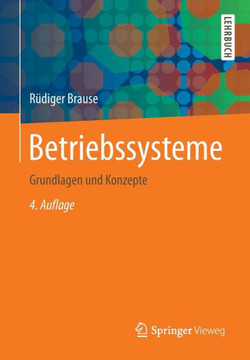 Betriebssysteme: Grundlagen Und Konzepte Betriebssysteme: Grundlagen Und Konzepte