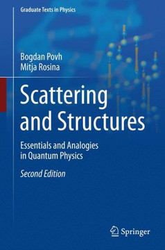 Scattering and Structures: Essentials and Analogies in Quantum Physics