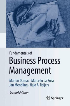 Fundamentals of Business Process Management Fundamentals of Business Process Management