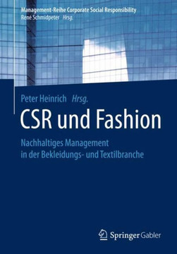 Csr Und Fashion: Nachhaltiges Management in Der Bekleidungs- Und Textilbranche