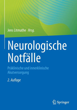 Neurologische Notf?lle: Pr?klinische Und Innerklinische Akutversorgung