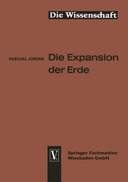 Die Expansion Der Erde: Folgerungen Aus Der Diracschen Gravitationshypothese
