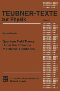 Quantum Field Theory Under the Influence of External Conditions