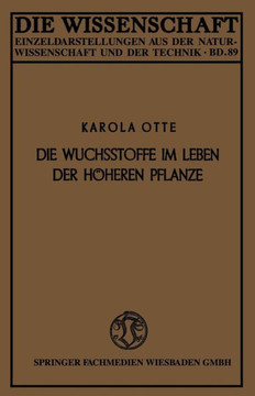 Die Wuchsstoffe Im Leben Der H?heren Pflanze