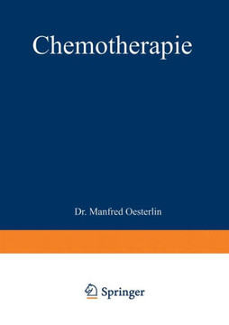 Chemotherapie: Ergebnisse, Probleme Und Arbeitsmethoden