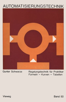 Regelungstechnik F?r Praktiker: Formeln -- Kurven -- Tabellen